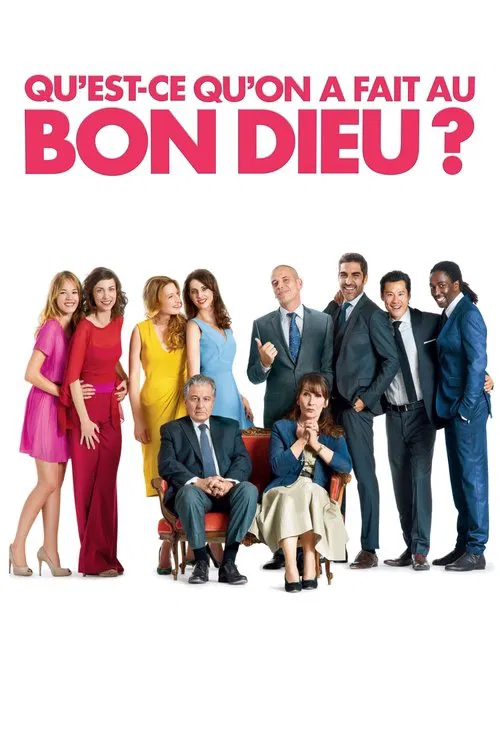 Qu'est-ce qu'on a fait au Bon Dieu ? movie poster