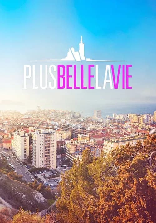 Plus belle la vie movie poster
