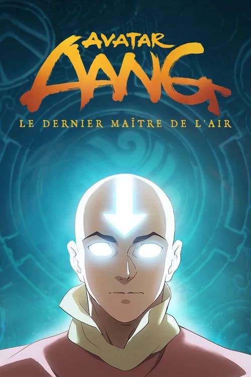 ‎Avatar Aang, le dernier maître de l'air movie poster