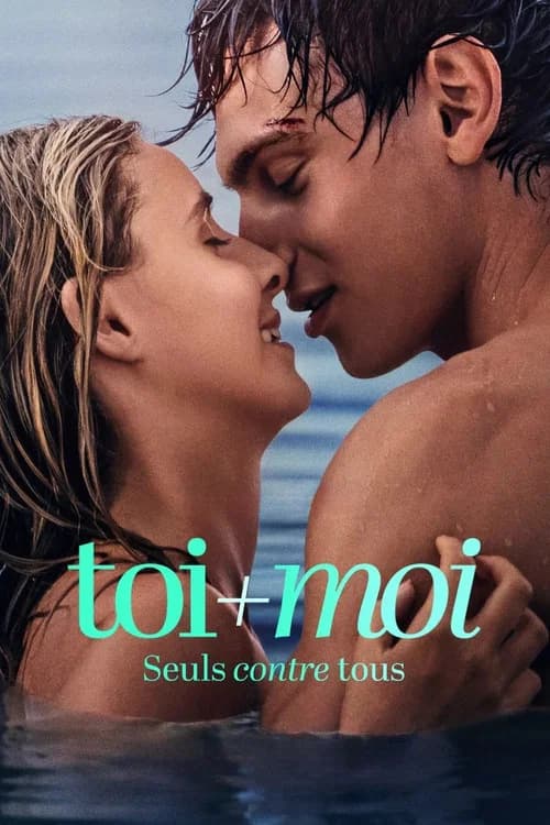 Toi+Moi - Seuls contre tous movie poster